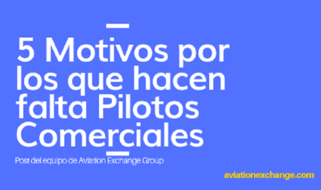 5 motivos por los que hacen falta pilotos comerciales.